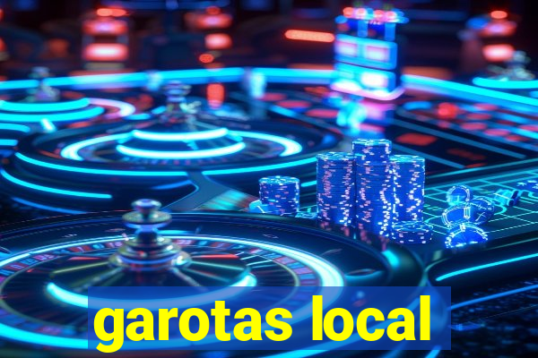 garotas local